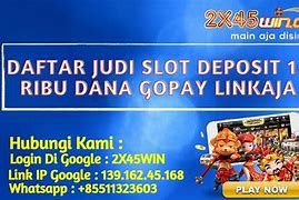 Slot Deposit 5 Ribu Via Gopay 5000 Rupiah Berapa